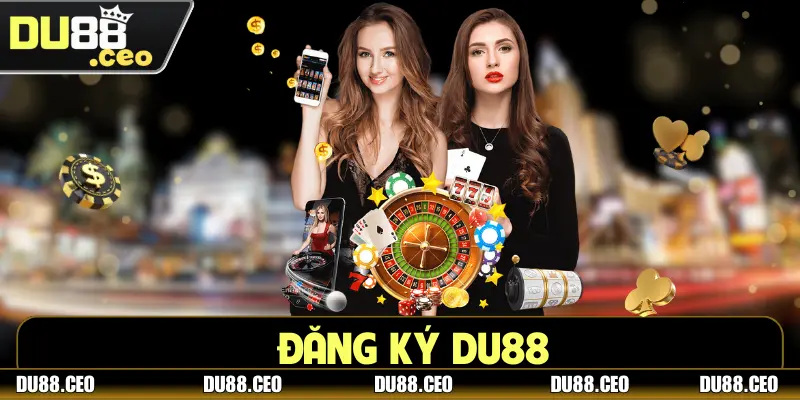 Đăng Ký DU88 - Phá Đảo Thế Giới Game Hay Trong 3 Bước  Đăng Ký DU88 - Phá Đảo Thế Giới Game Hay Trong 3 Bước