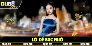 Lô Đề Bạc Nhớ Là Gì? Cách Soi Bạc Nhớ Hiệu Quả Tại DU88 Lô Đề Bạc Nhớ Là Gì? Cách Soi Bạc Nhớ Hiệu Quả Tại DU88